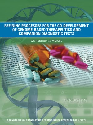 cover image of Refining Processes for the Co-Development of Genome-Based Therapeutics and Companion Diagnostic Tests